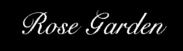 Rose Garden